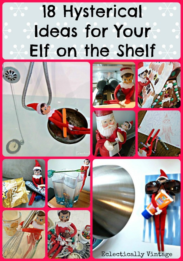 Elf On The Shelf 18 Hysterical Ideas 