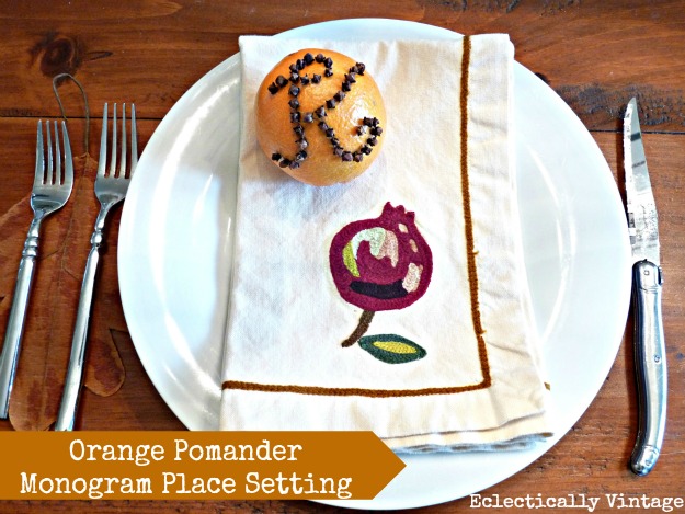 Orange Pomander Monogrammed Place Settings - great for the holidays (and smells divine)!  kellyelko.com