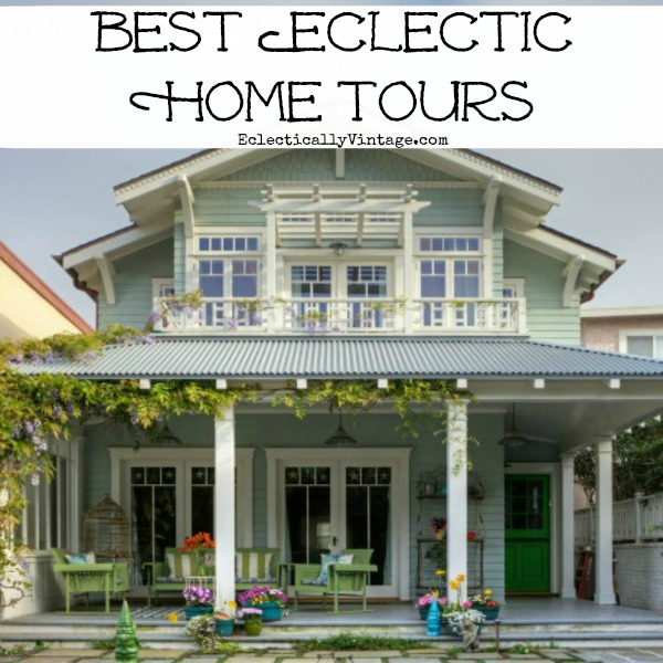 Best Eclectic Home Tours - something for everyone!  kellyelko.com