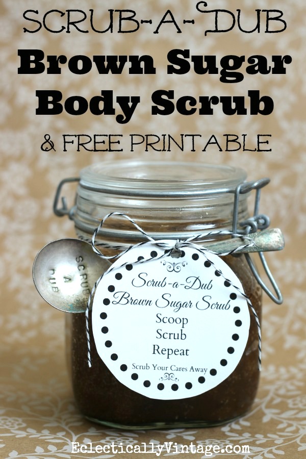 Make Brown Sugar Body Scrub with the cutest Free printable gift tag! kellyelko.com
