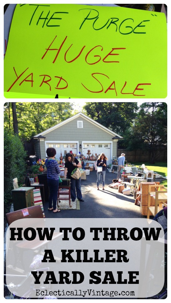 How to throw a killer yard sale kellyelko.com