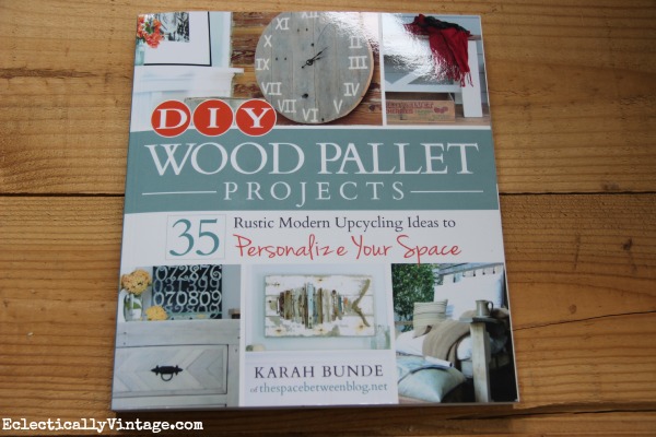 DIY Wood Pallet Projects Book kellyelko.com