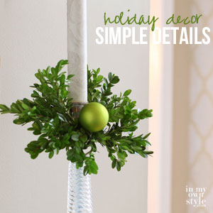 Simple Holiday Decorating Ideas kellyelko.com