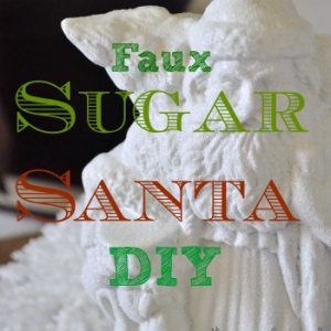 Faux sugar Santa DIY