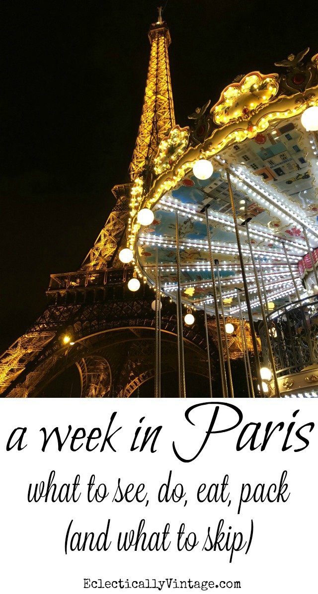 Paris Itinerary 6 Days - what to see, do, eat, pack and what to skip! kellyelko.com