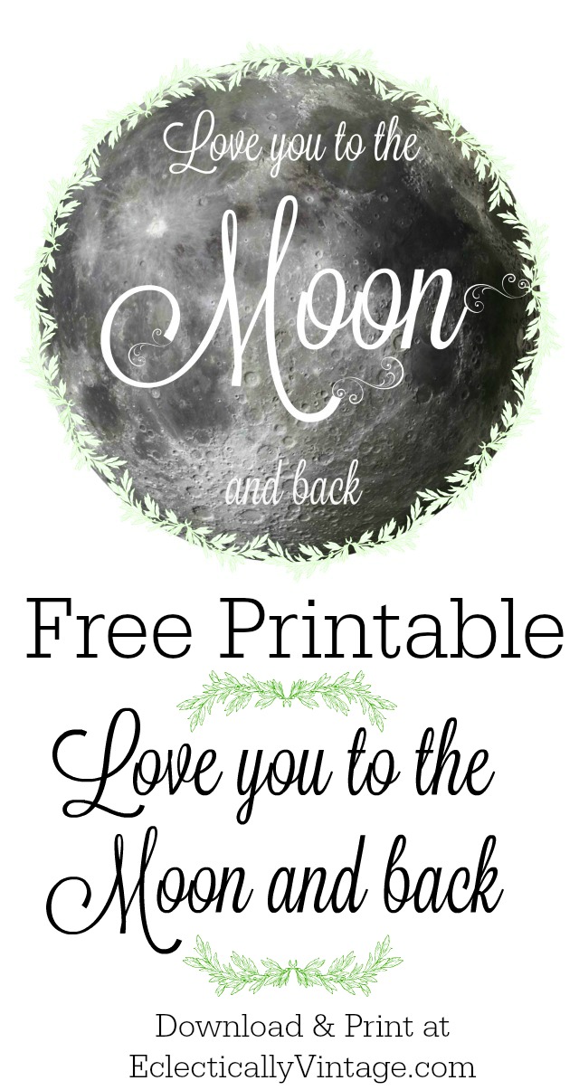 Free Love you to the Moon and Back Printable kellyelko.com